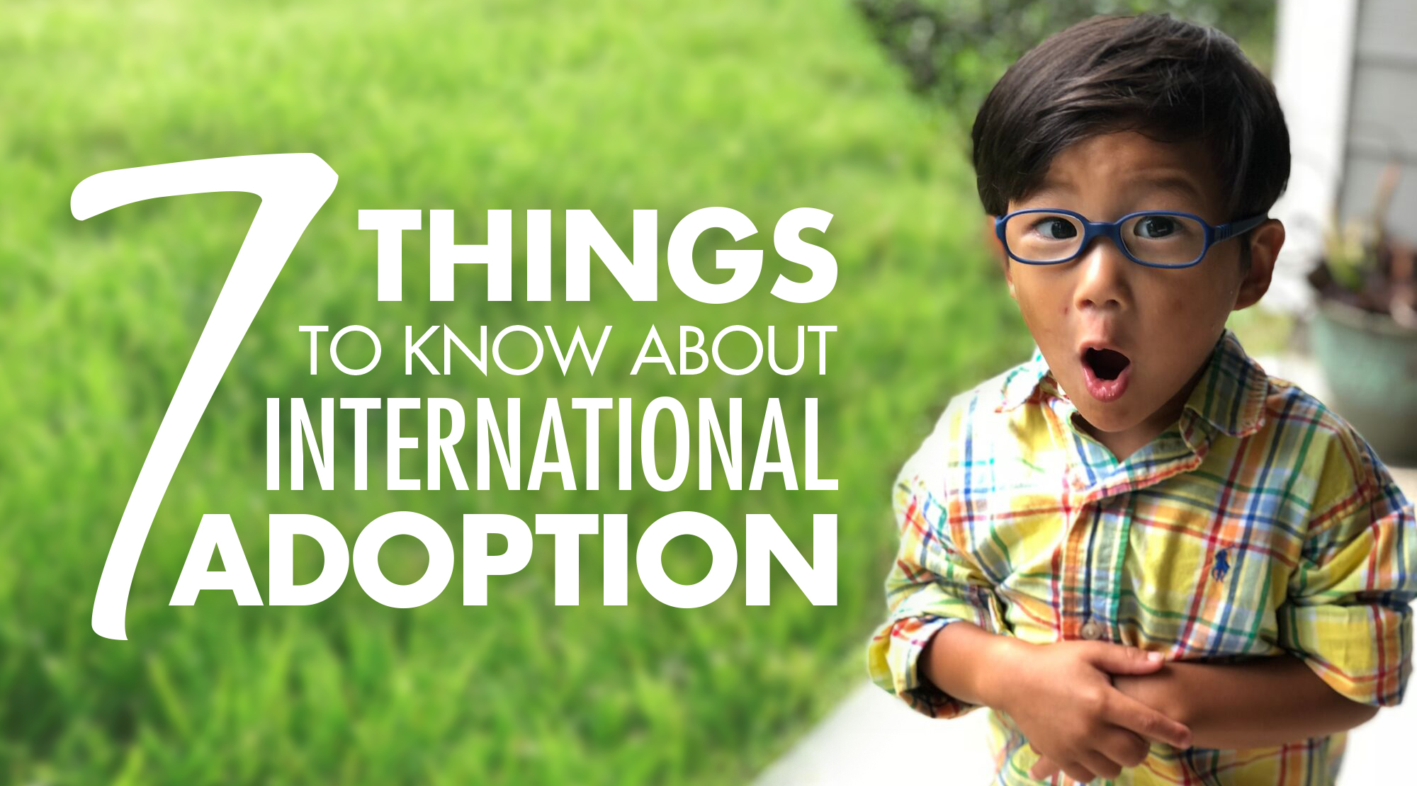 7 things to know about international adoption