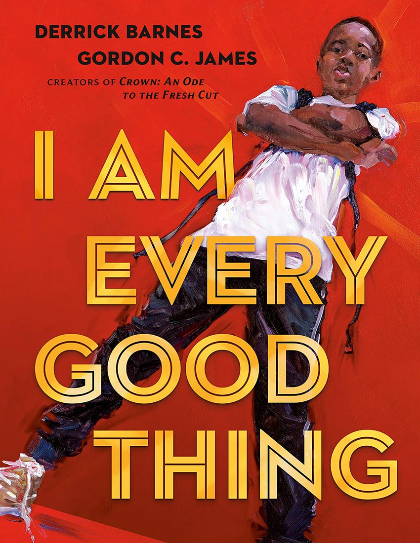 cover art for I Am Every Good Thing showing determined little boy